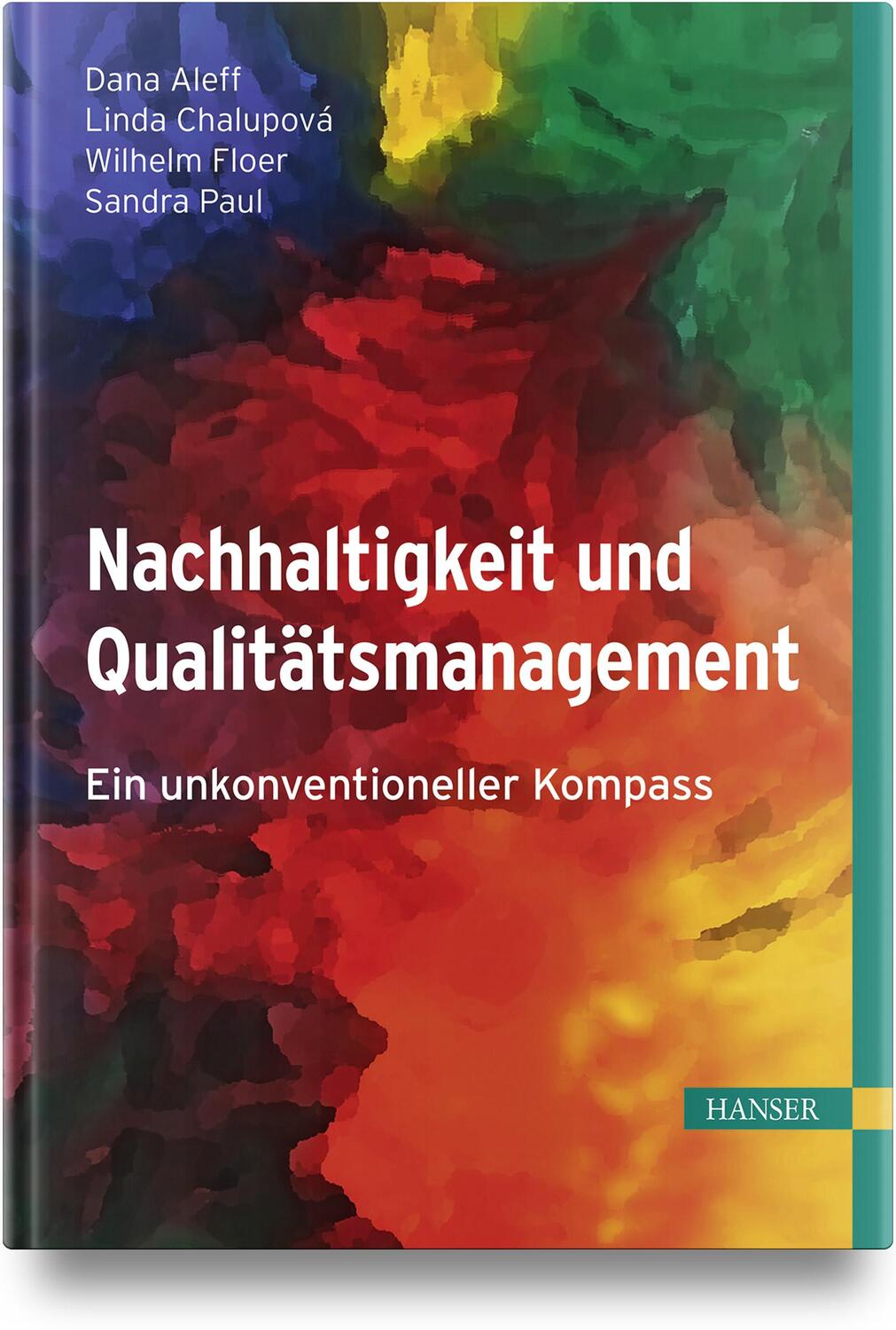 Cover: 9783446480070 | Nachhaltigkeit und Qualitätsmanagement | Ein unkonventioneller Kompass