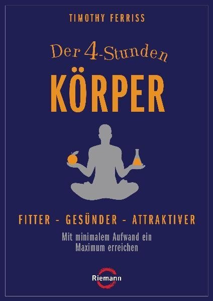 Cover: 9783570501320 | Der 4-Stunden-Körper | Timothy Ferriss | Buch | 608 S. | Deutsch