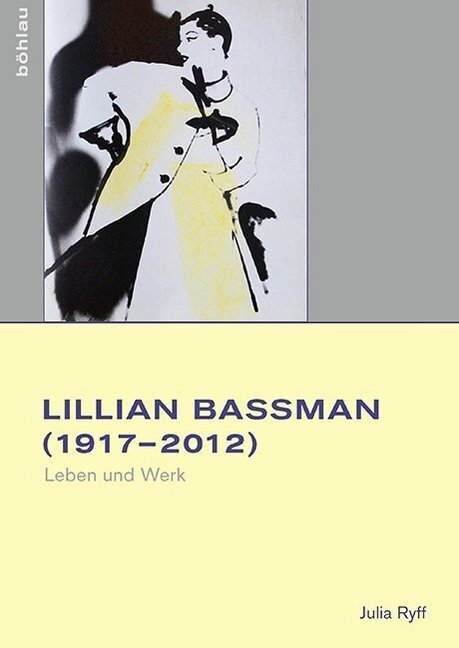 Cover: 9783412501679 | Lillian Bassman (1917-2012); . | Leben und Werk | Julia Ryff | Buch