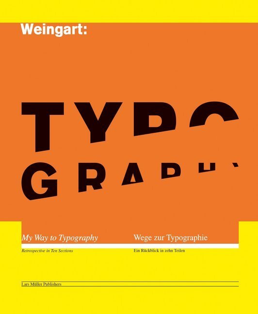 Cover: 9783037784266 | Typography | Wolfgang Weingart | Taschenbuch | Deutsch | 2023