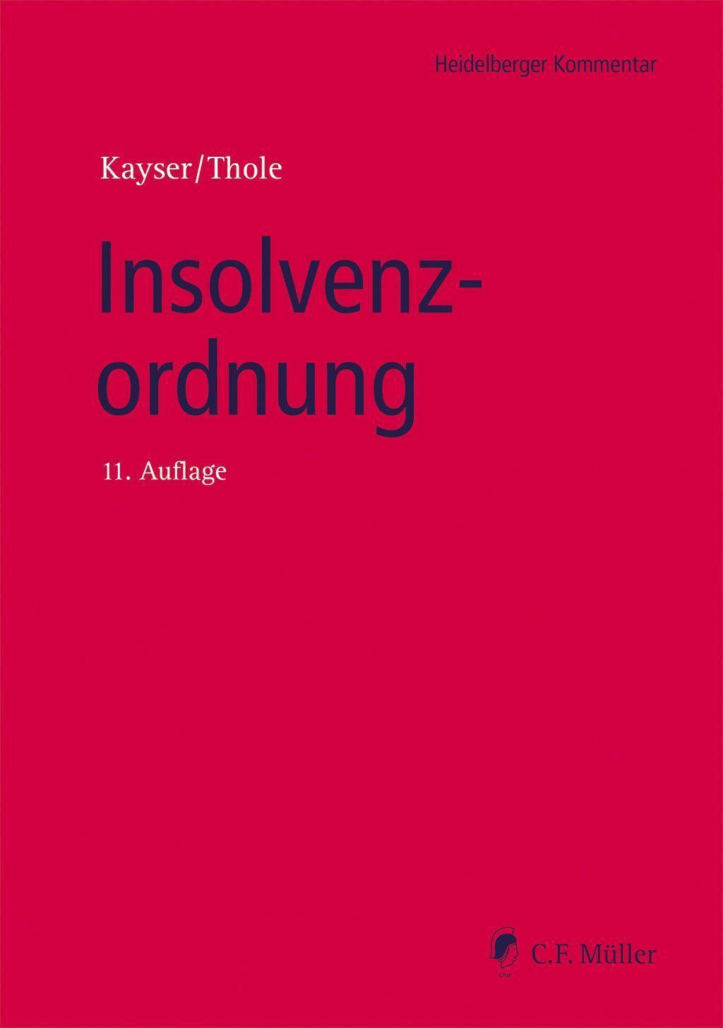 Cover: 9783811487789 | Insolvenzordnung | Kommentar | Godehard Kayser (u. a.) | Buch | 2022