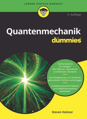Cover: 9783527717323 | Quantenmechanik für Dummies | Steven Holzner | Taschenbuch | Deutsch