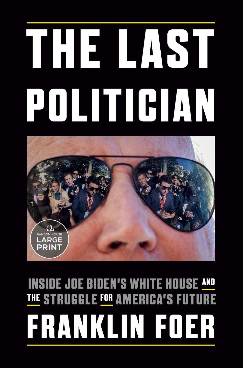 Cover: 9780593607619 | The Last Politician | Franklin Foer | Taschenbuch | Englisch | 2023