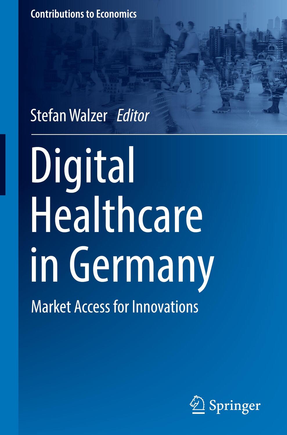 Cover: 9783030940249 | Digital Healthcare in Germany | Market Access for Innovations | Walzer