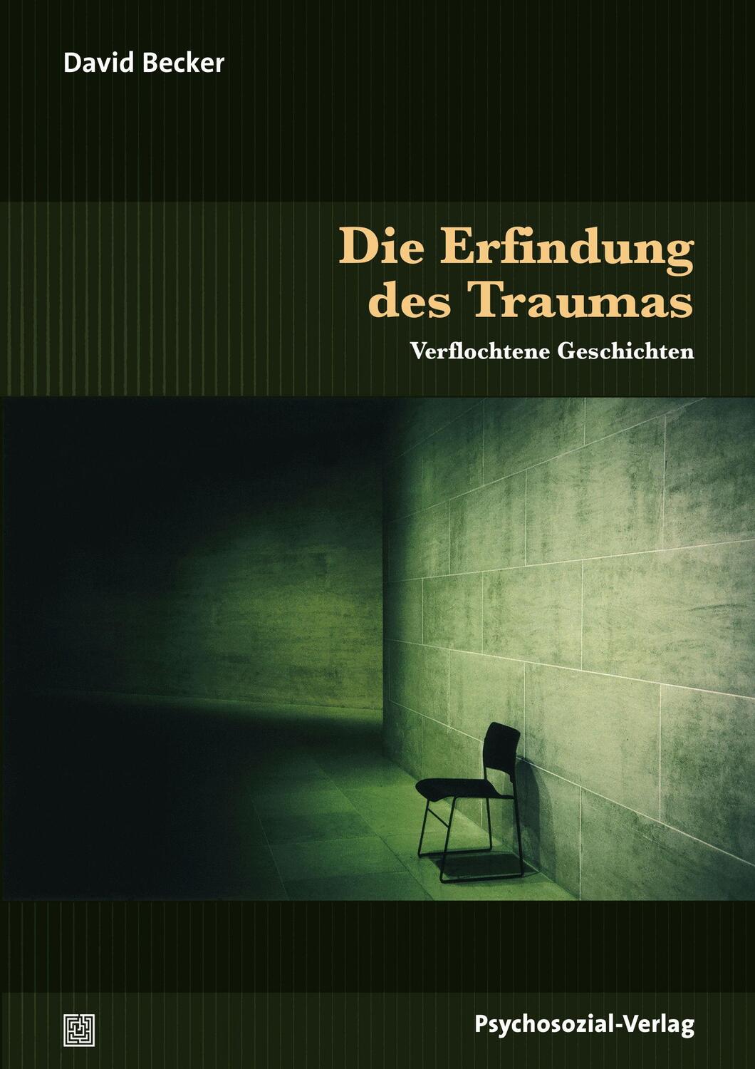 Cover: 9783837923964 | Die Erfindung des Traumas | Verflochtene Geschichten | David Becker