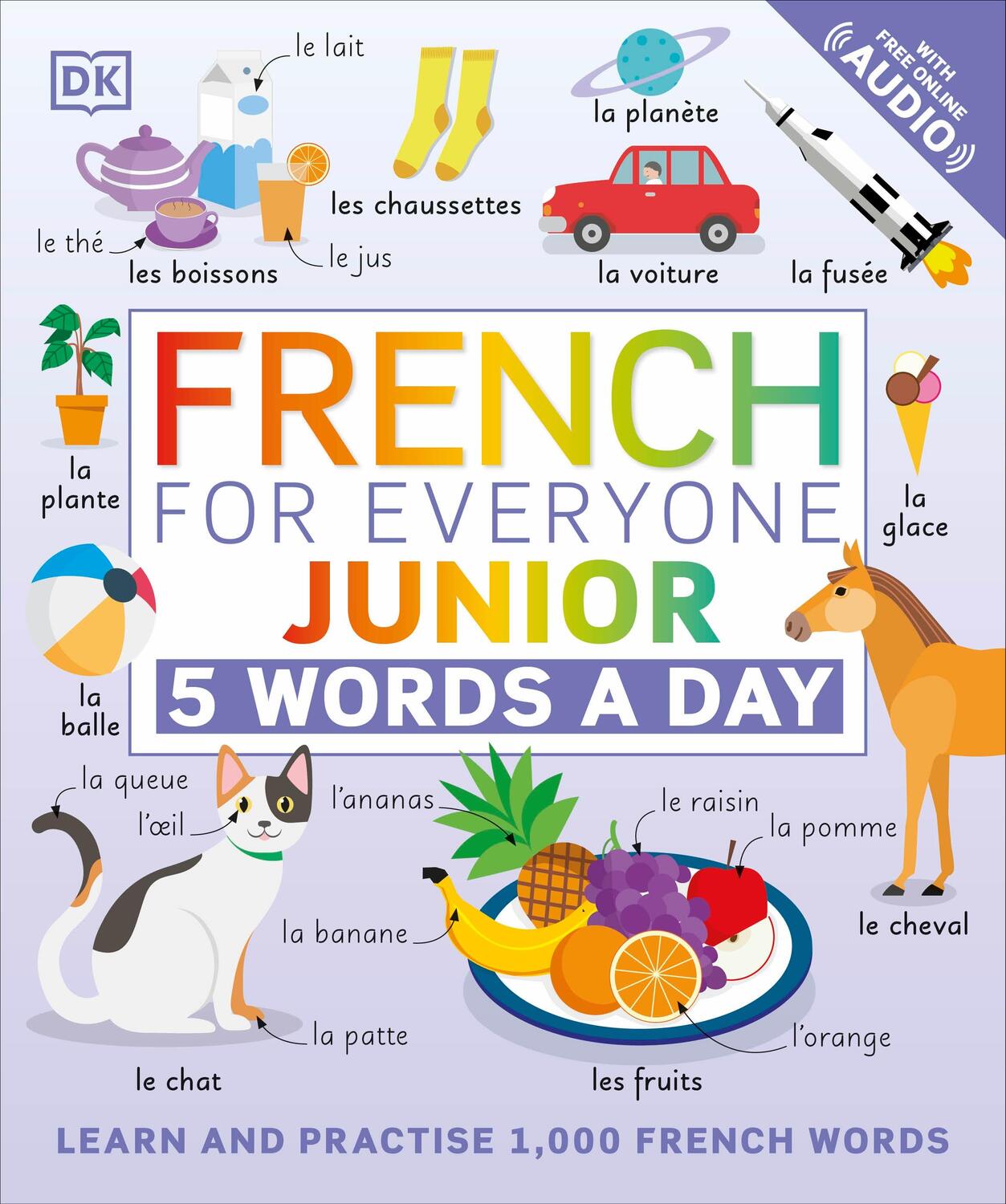 Cover: 9780241491393 | French for Everyone Junior 5 Words a Day | Dk | Taschenbuch | 2021