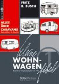 Cover: 9783928803250 | Kleine Wohnwagen-Fibel | Fritz B Busch | Taschenbuch | 144 S. | 2003