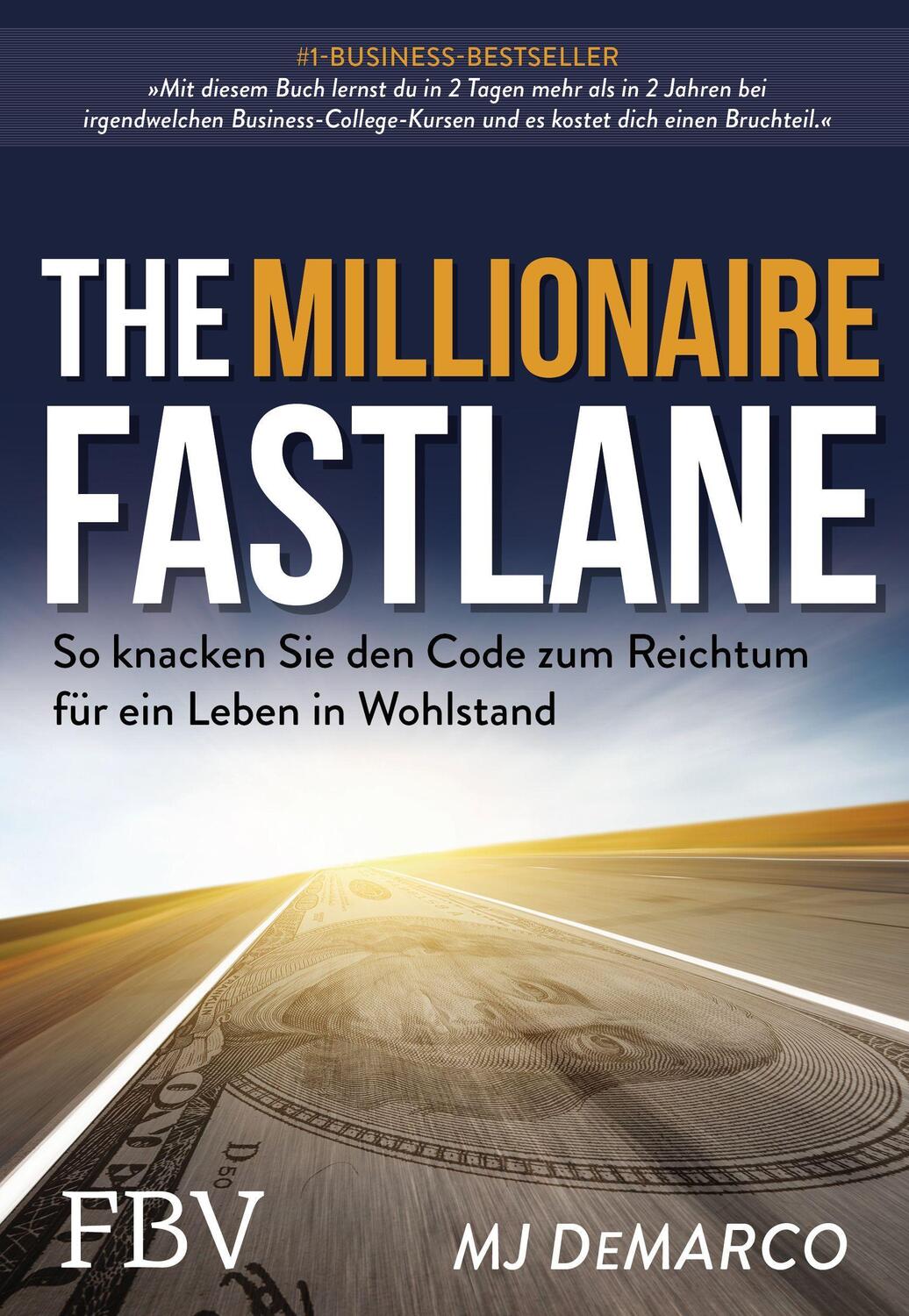 Cover: 9783959724876 | The Millionaire Fastlane | Mj DeMarco | Taschenbuch | Deutsch | 2021