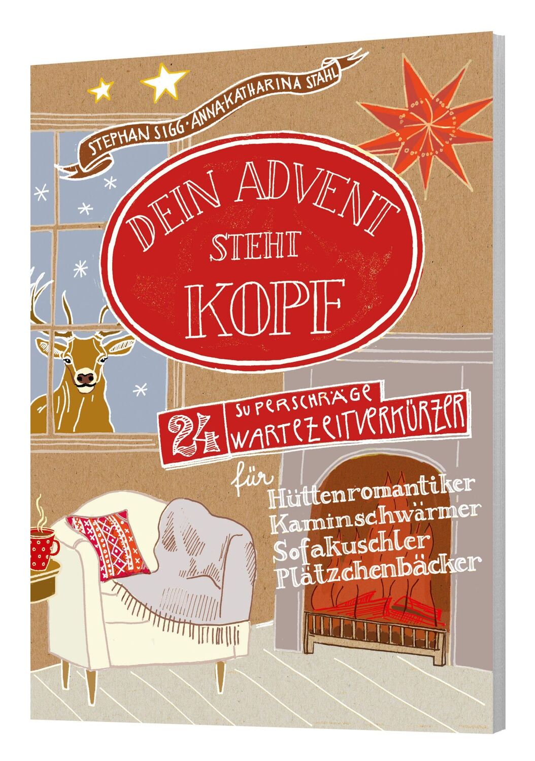 Cover: 9783961571499 | Dein Advent steht Kopf 5 | 24 superschräge Wartezeitverkürzer | Sigg