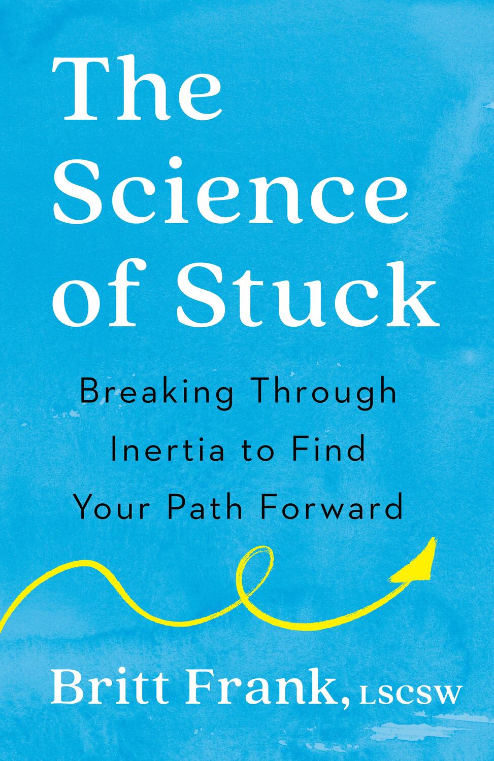 Cover: 9780593542859 | The Science of Stuck | Britt Frank | Taschenbuch | Englisch | 2023