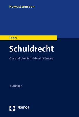 Cover: 9783848788651 | Schuldrecht | Gesetzliche Schuldverhältnisse | Karl-Nikolaus Peifer