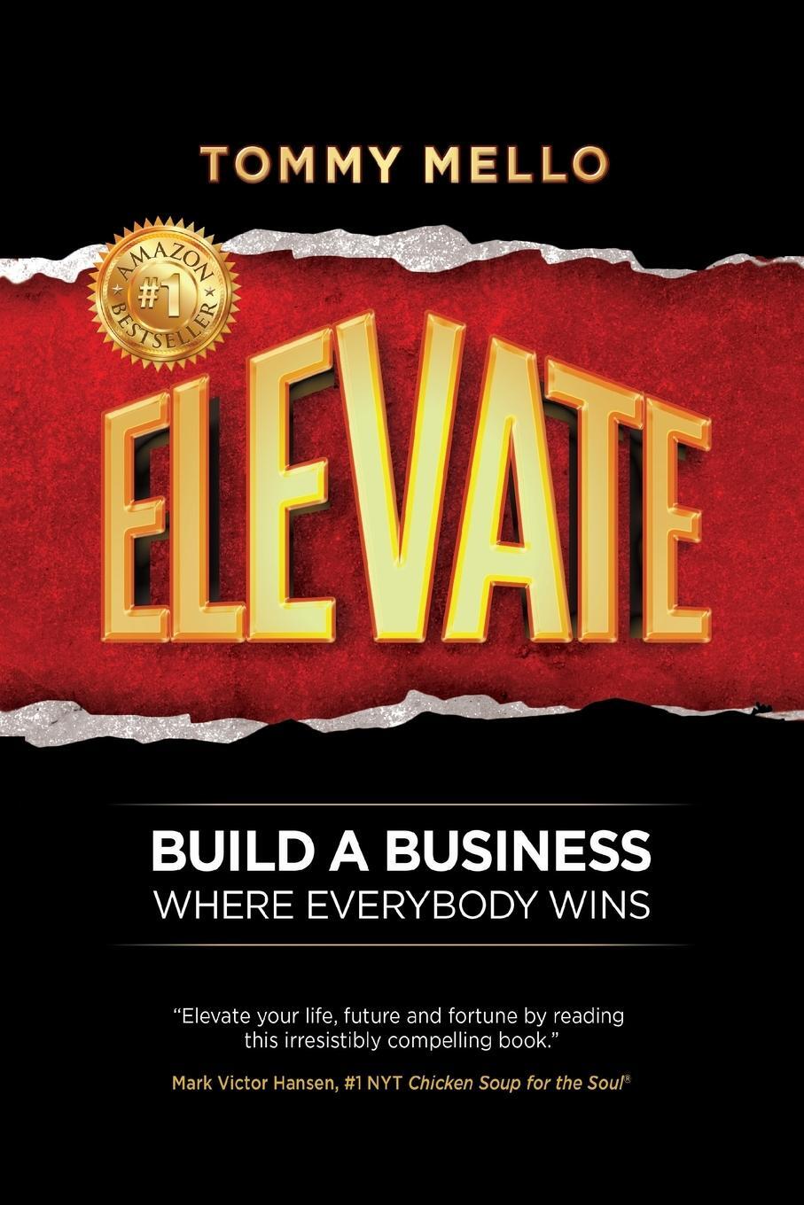 Cover: 9798885810869 | Elevate | Build a Business Where Everybody Wins | Tommy Mello | Buch