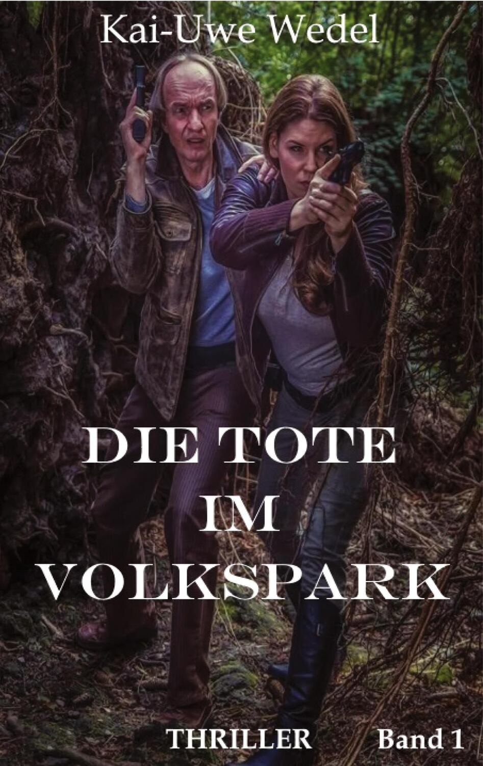 Cover: 9783744837149 | Die Tote im Volkspark | Kai-Uwe Wedel | Taschenbuch | Maus & Valentin