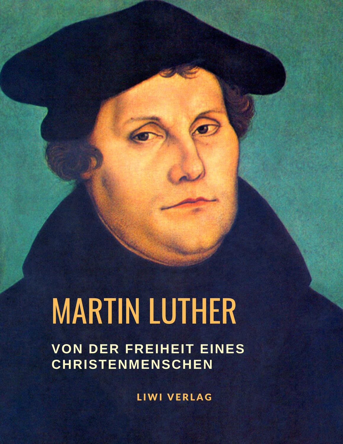 Cover: 9783965422575 | Von der Freiheit eines Christenmenschen | Martin Luther | Taschenbuch