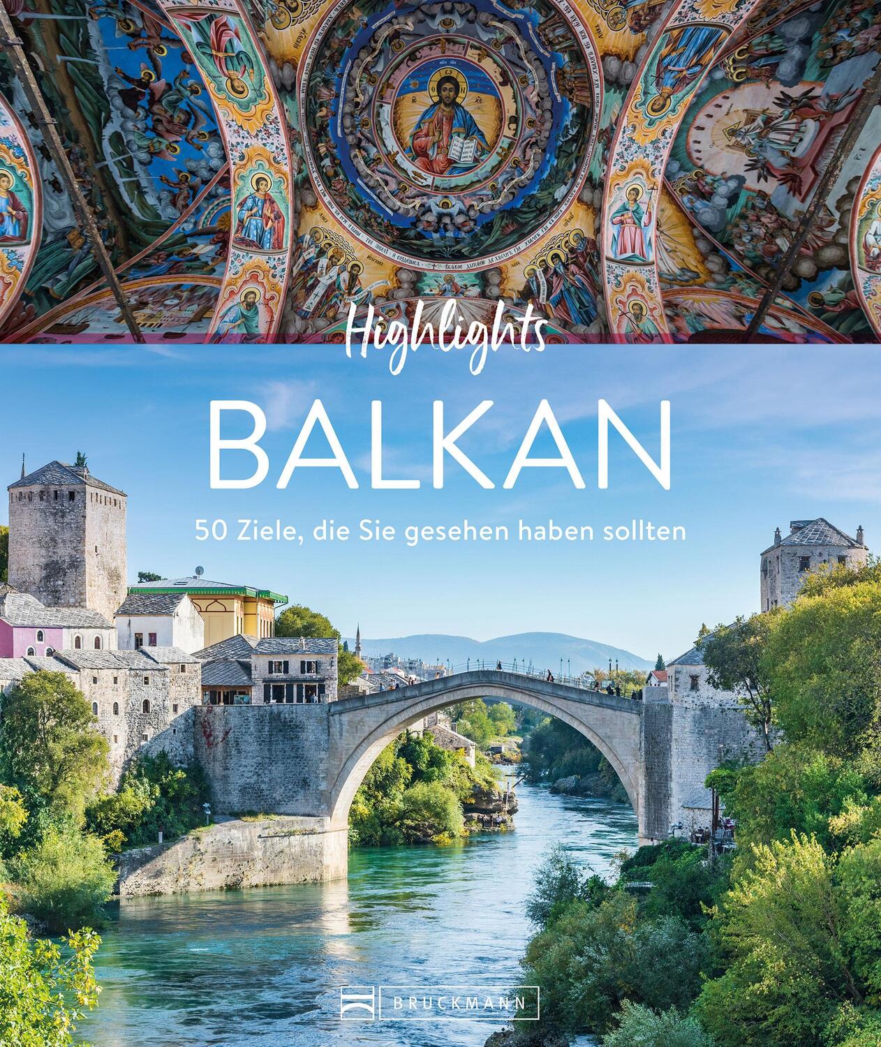 Cover: 9783734330759 | Highlights Balkan | 50 Ziele, die Sie gesehen haben sollten | Buch