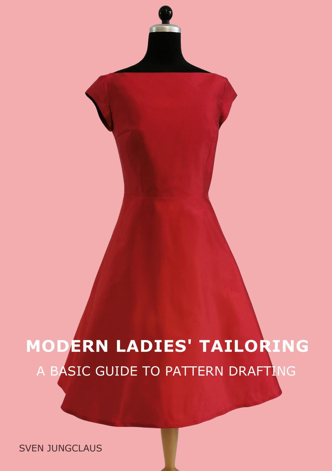Cover: 9783750496156 | Modern Ladies' Tailoring | A basic guide to pattern drafting | Buch
