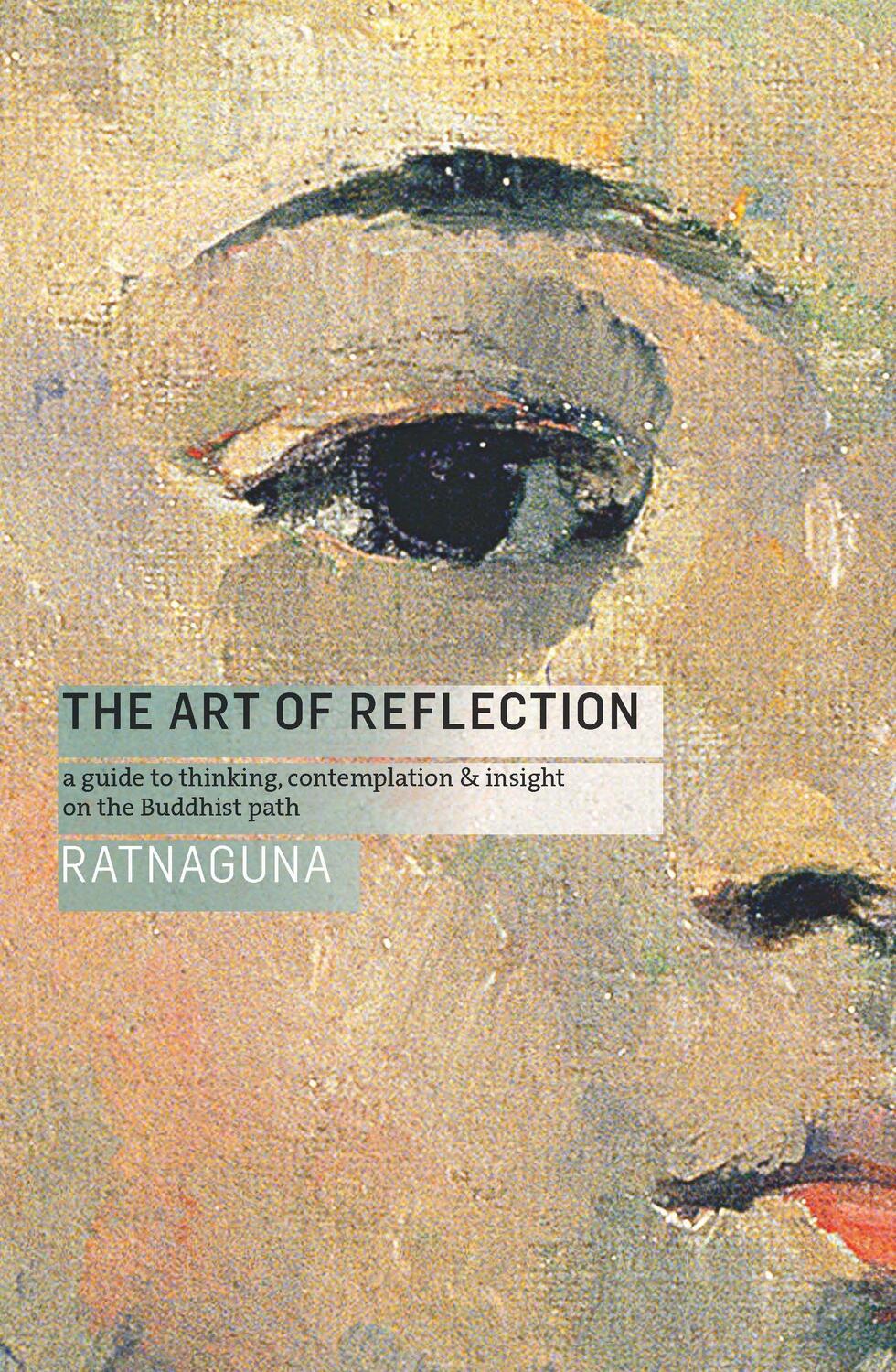 Cover: 9781909314979 | The Art of Reflection | Ratnaguna | Taschenbuch | Englisch | 2018