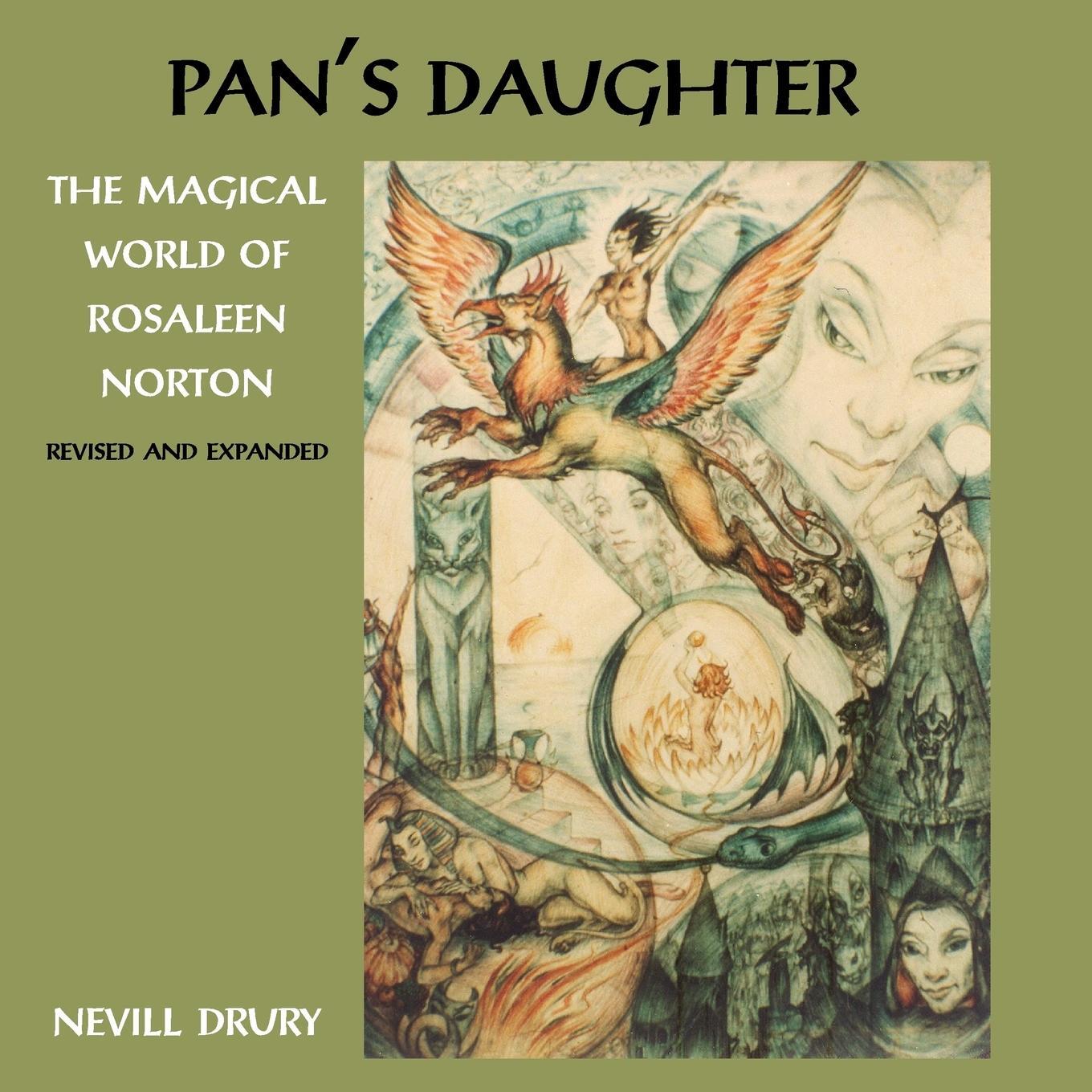 Cover: 9781906958411 | Pan's Daughter | The Magical World of ROSALEEN NORTON | Nevill Drury