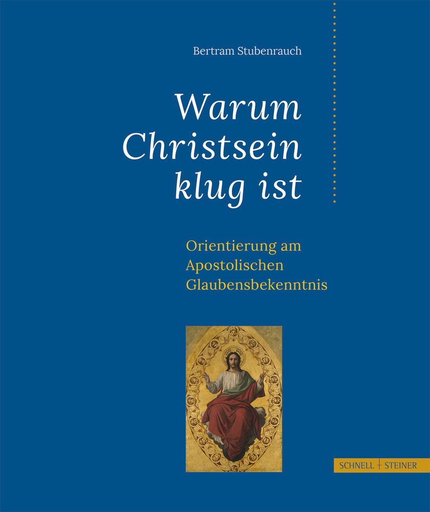 Cover: 9783795432102 | Warum Christsein klug ist | Bertram Stubenrauch | Taschenbuch | 2017