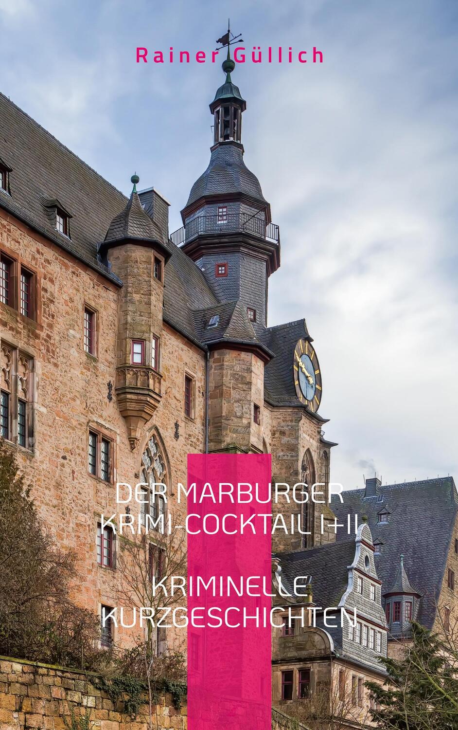 Cover: 9783755723851 | Der Marburger Krimi-Cocktail I + II | Kriminelle Kurzgeschichten