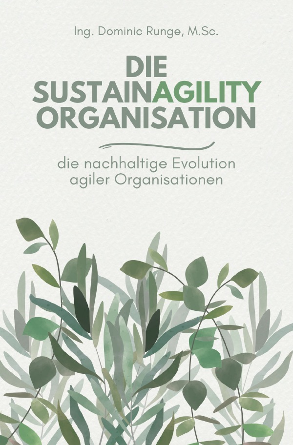 Cover: 9783759898432 | Die Sustainagility Organisation - die nachhaltige Evolution von...