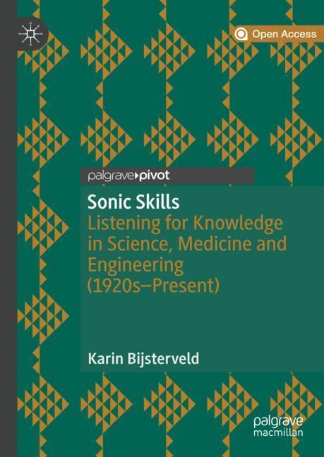 Cover: 9781137598318 | Sonic Skills | Karin Bijsterveld | Buch | HC runder Rücken kaschiert