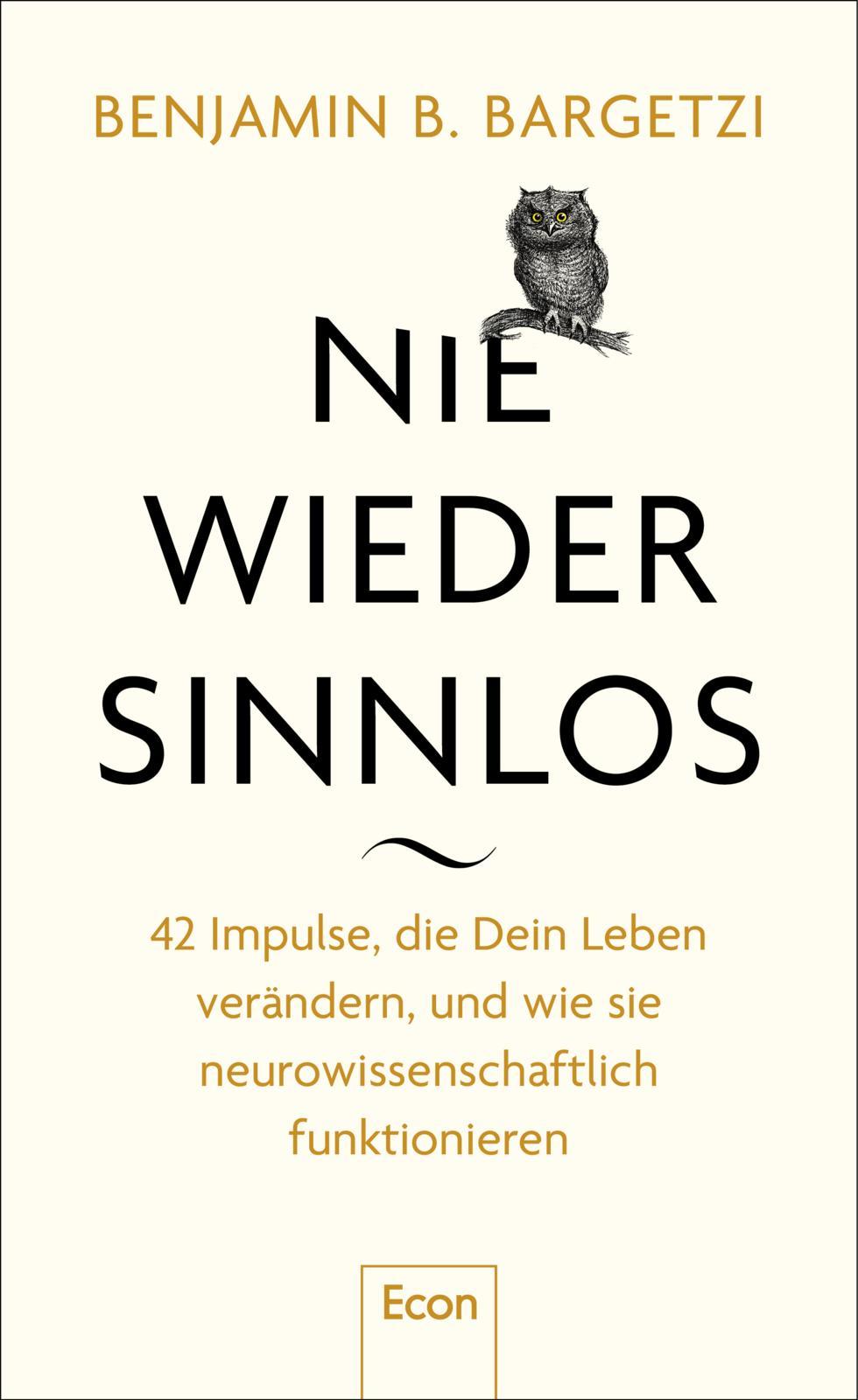 Cover: 9783430212052 | Nie wieder sinnlos | Benjamin B. Bargetzi | Buch | 336 S. | Deutsch