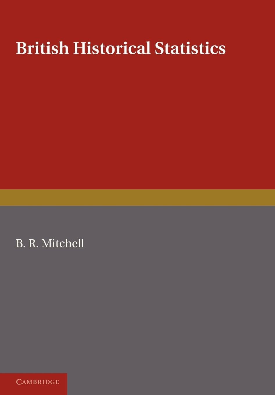 Cover: 9781107402447 | British Historical Statistics | B. R. Mitchell | Taschenbuch | 2011