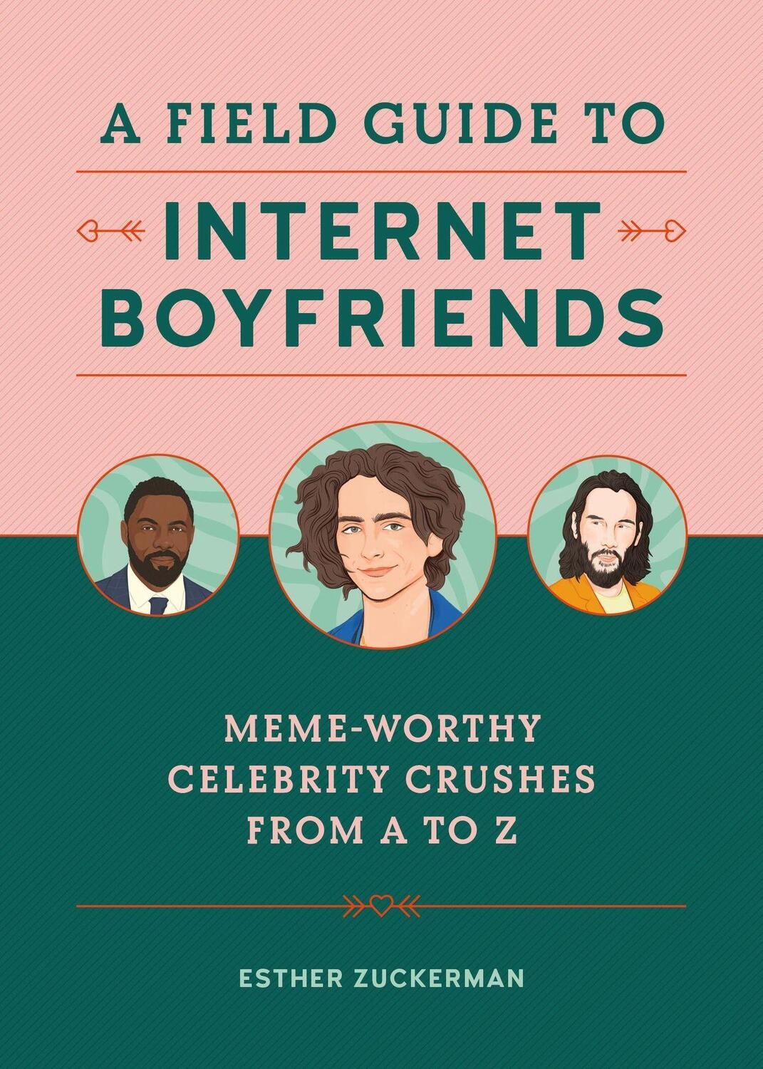 Cover: 9780762471997 | A Field Guide to Internet Boyfriends | Esther Zuckerman | Buch | 2020