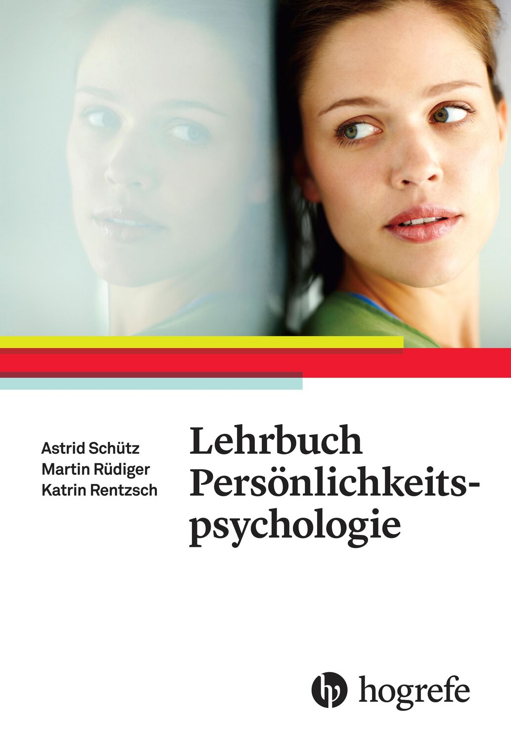 Lehrbuch Persönlichkeitspsychologie - Schütz, Astrid