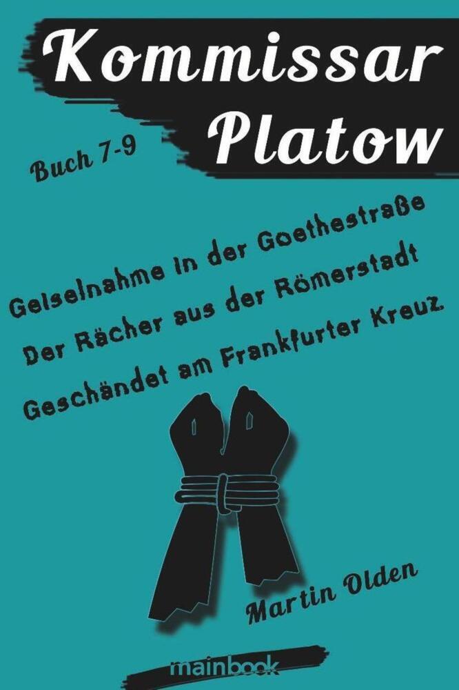 Cover: 9783946413974 | Kommissar Platow - Buch 7-9. | Martin Olden | Taschenbuch | 256 S.