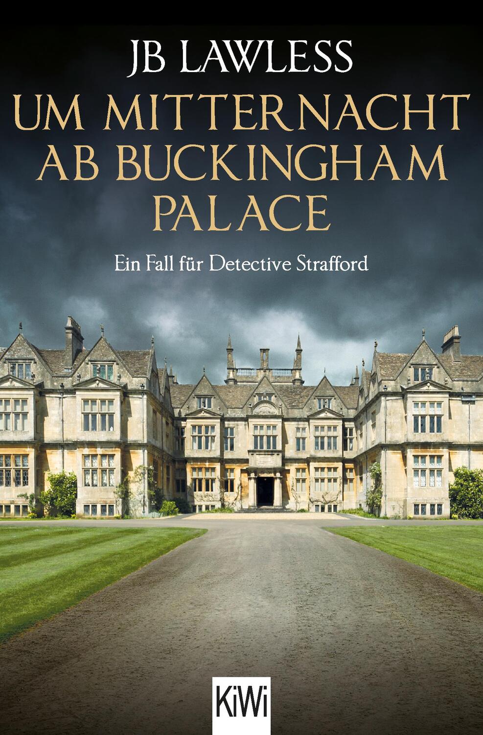 Cover: 9783462000900 | Um Mitternacht ab Buckingham Palace | Ein Fall für Detective Strafford