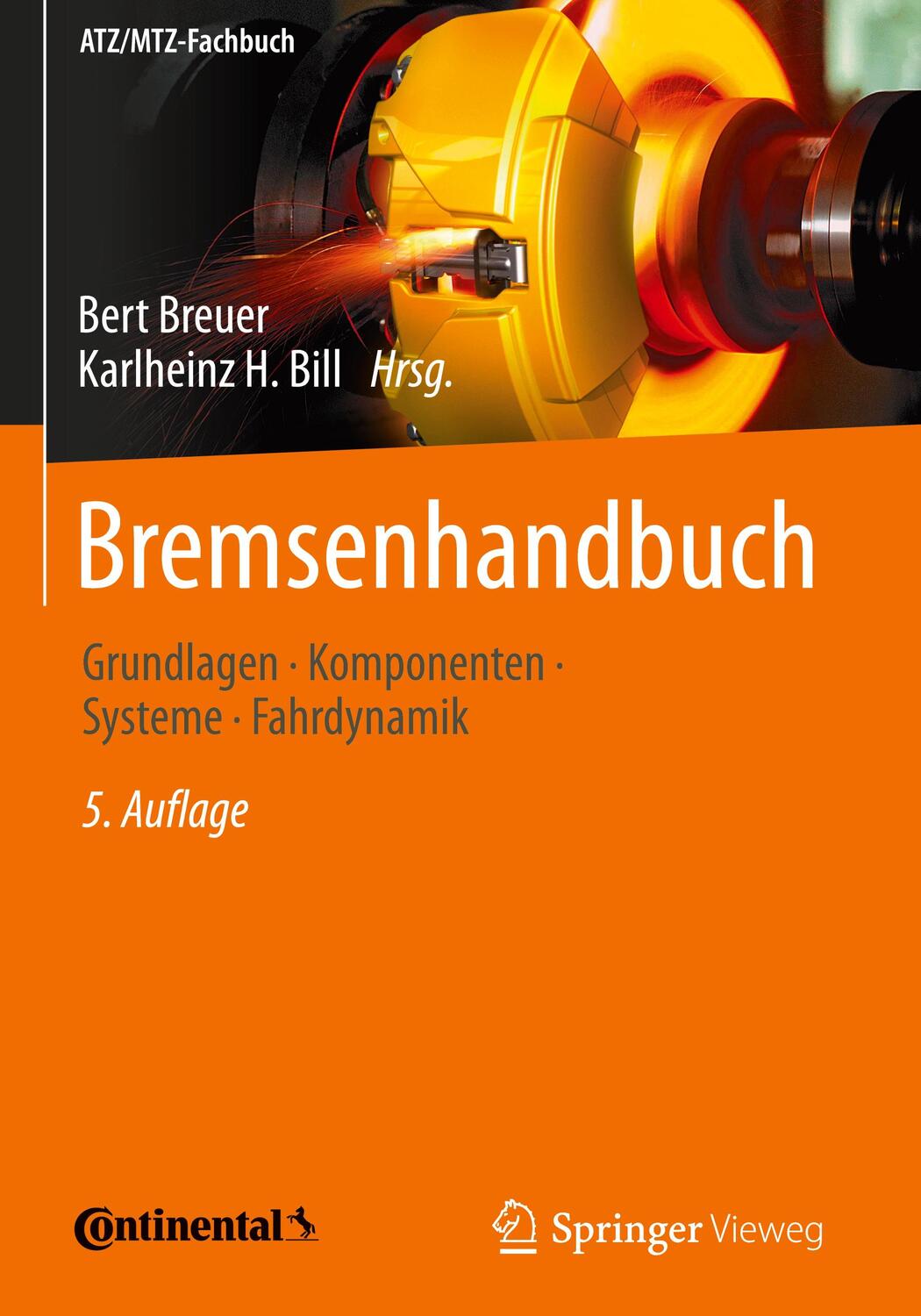 Cover: 9783658154882 | Bremsenhandbuch | Grundlagen, Komponenten, Systeme, Fahrdynamik | Buch