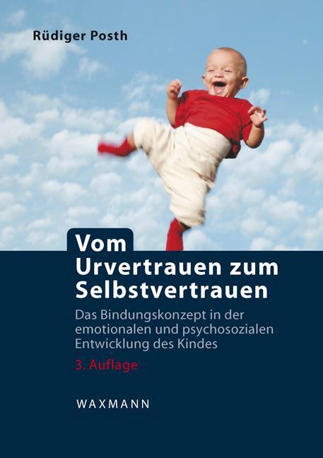 Cover: 9783830931300 | Vom Urvertrauen zum Selbstvertrauen | Rüdiger Posth | Taschenbuch