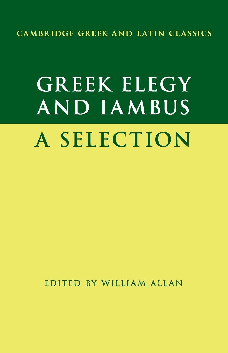 Cover: 9781107559974 | Greek Elegy and Iambus | William Allan | Taschenbuch | Paperback