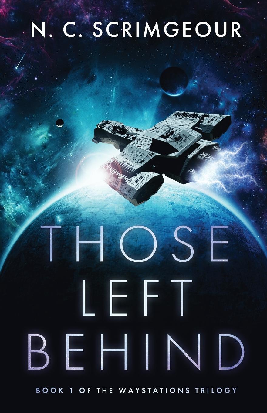 Cover: 9781838459918 | Those Left Behind | N. C. Scrimgeour | Taschenbuch | Paperback | 2021