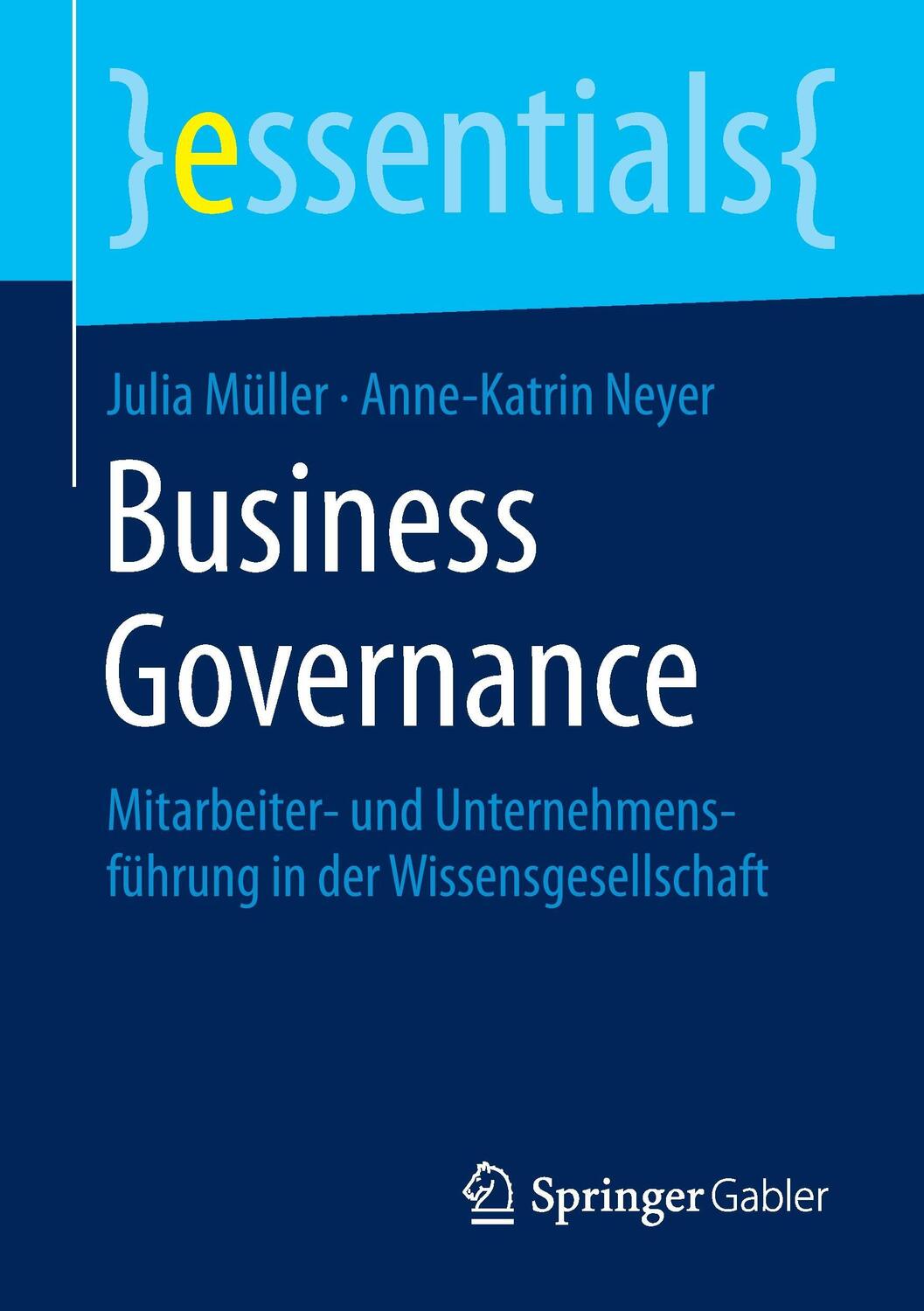 Cover: 9783658111007 | Business Governance | Anne-Katrin Neyer (u. a.) | Taschenbuch | 2015