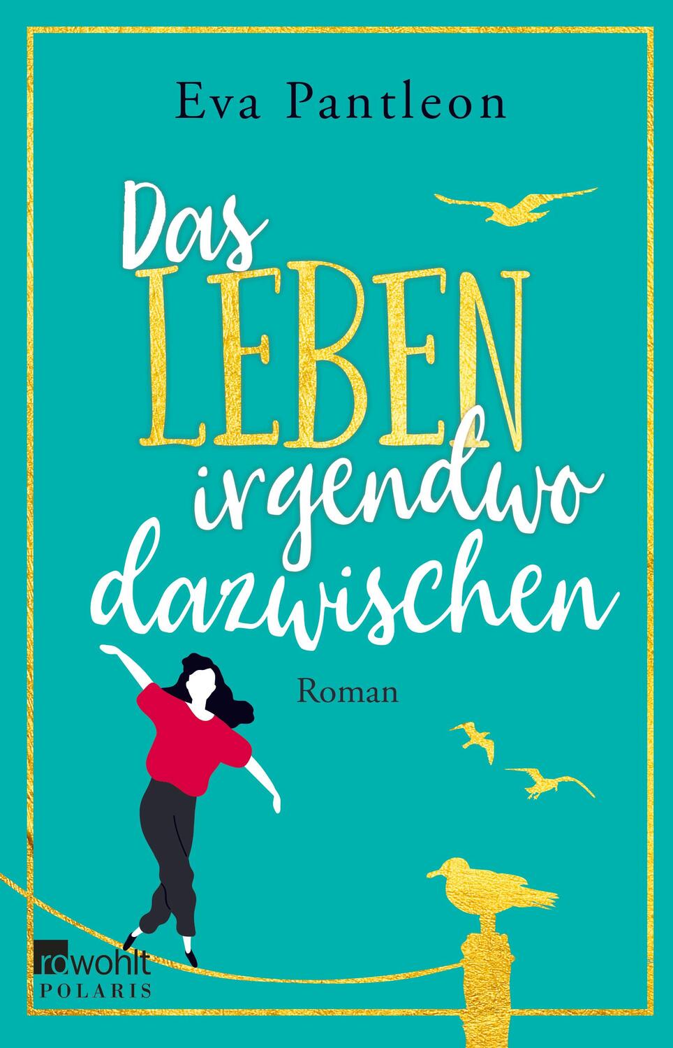 Cover: 9783499003905 | Das Leben irgendwo dazwischen | Eva Pantleon | Taschenbuch | 464 S.