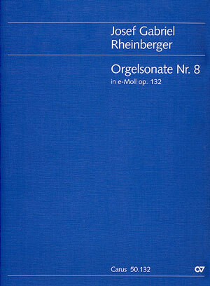 Cover: 9790007089078 | Orgelsonate Nr. 8 in e | e-Moll | Josef Rheinberger | Partitur | 2002