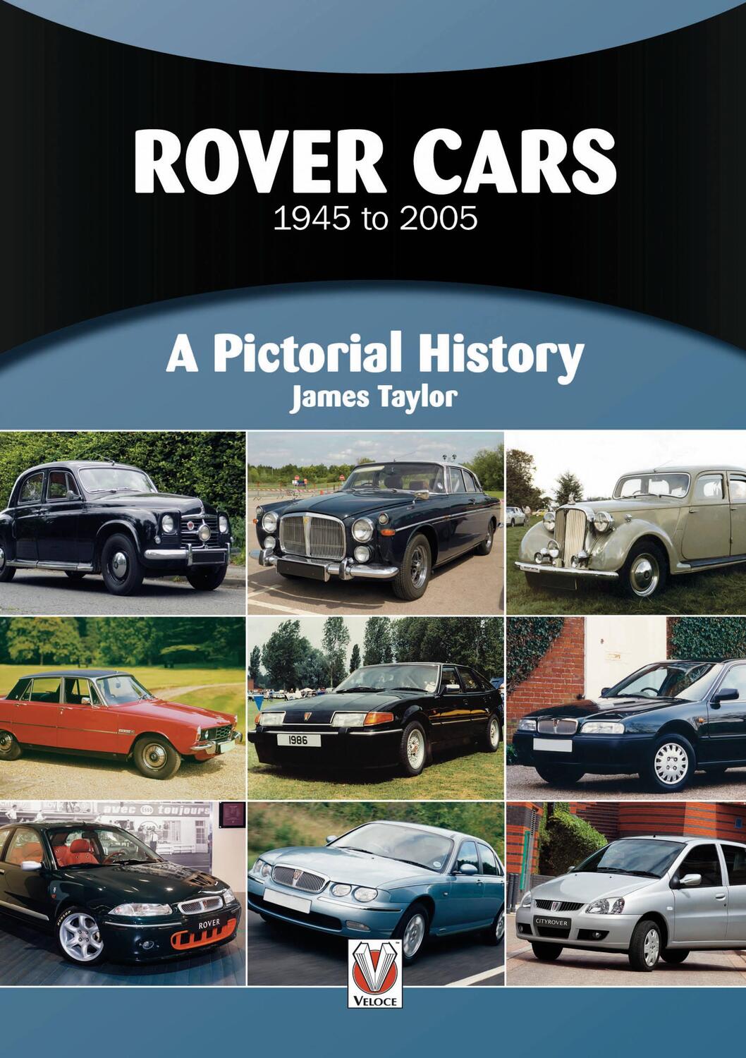 Cover: 9781787116092 | Rover Cars 1945 to 2005 | A Pictorial History | James Taylor | Buch