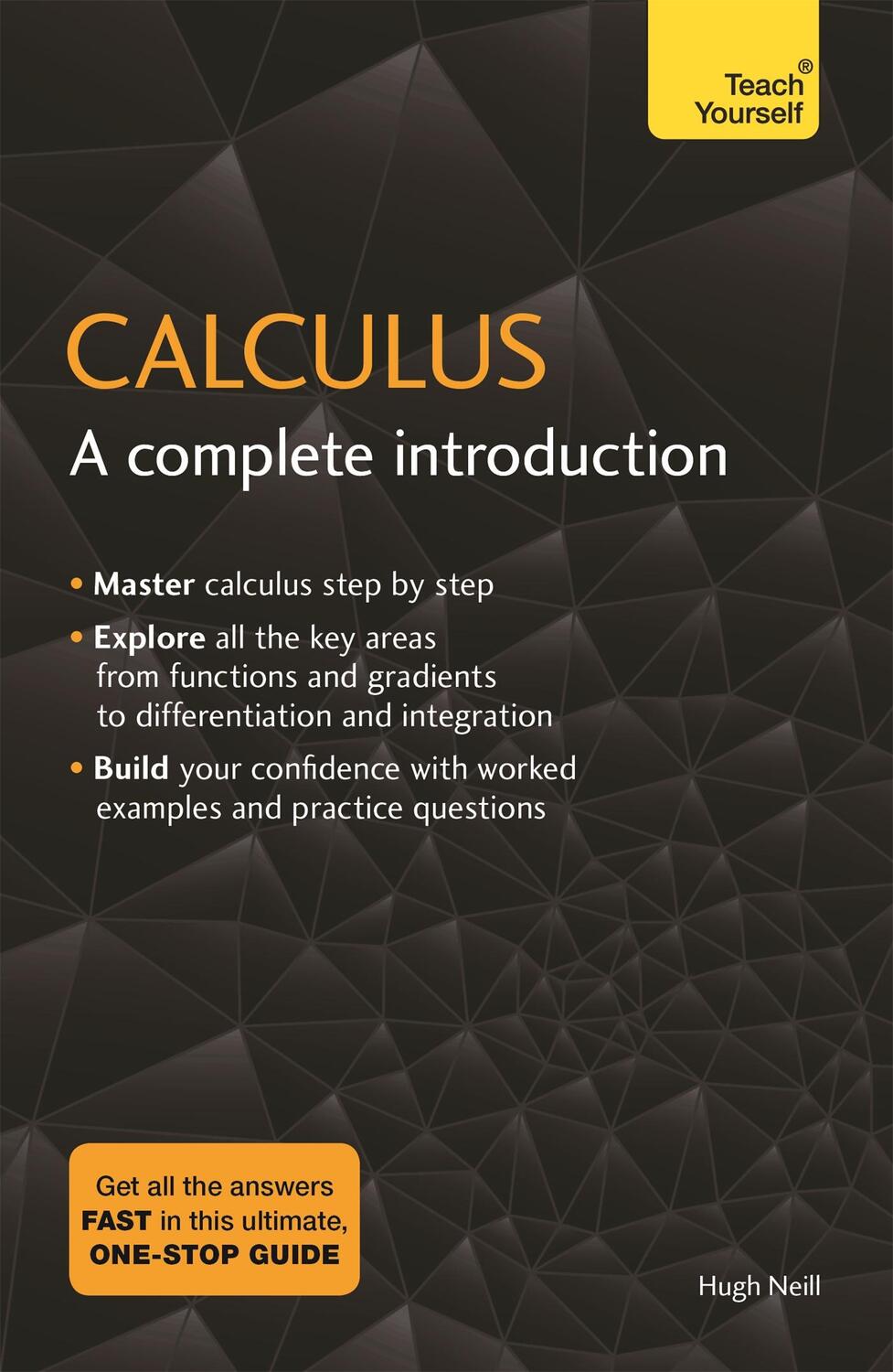 Cover: 9781473678446 | Calculus: A Complete Introduction | The Easy Way to Learn Calculus