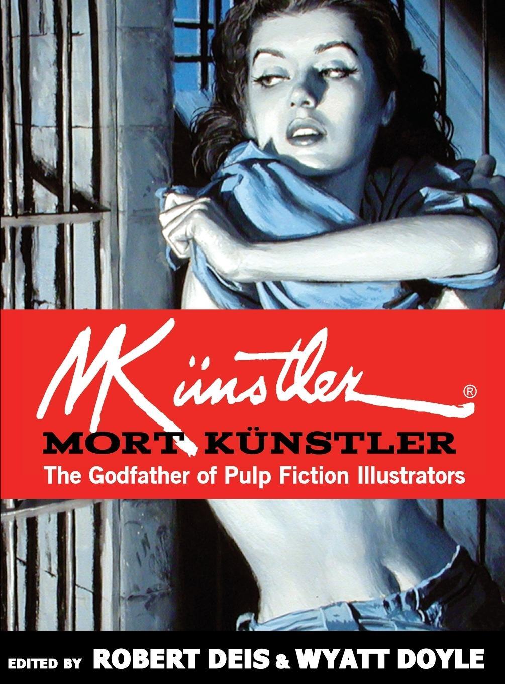 Cover: 9781943444755 | Mort Künstler | The Godfather of Pulp Fiction Illustrators | Doyle