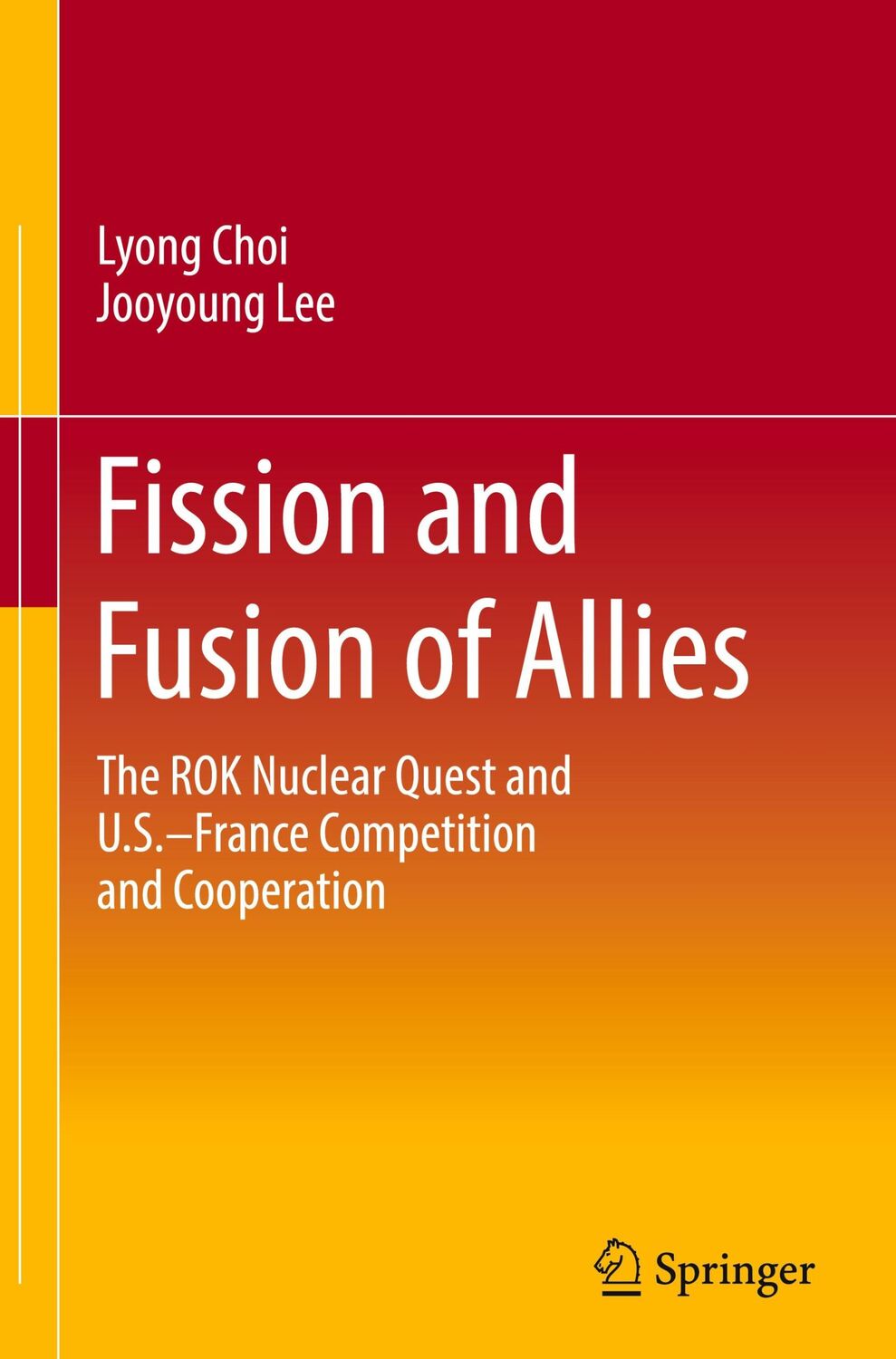 Cover: 9789811998003 | Fission and Fusion of Allies | Jooyoung Lee (u. a.) | Buch | xiii