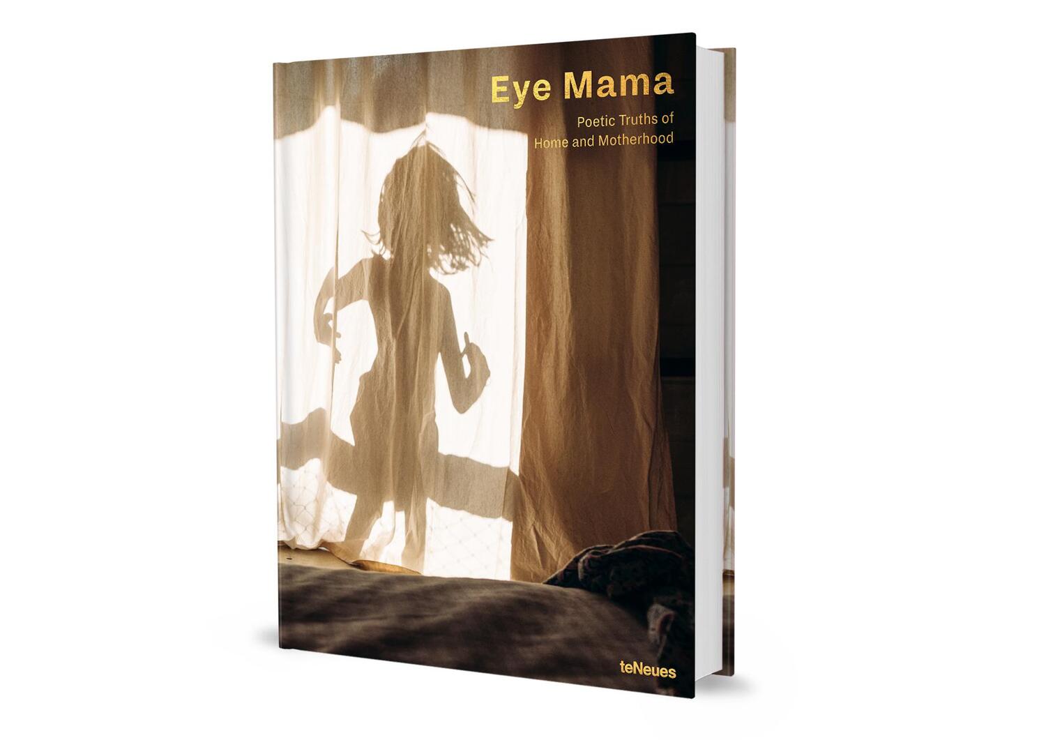 Bild: 9783961714605 | Eye Mama | Poetic Truths of Home and Motherhood | Karni Arieli | Buch