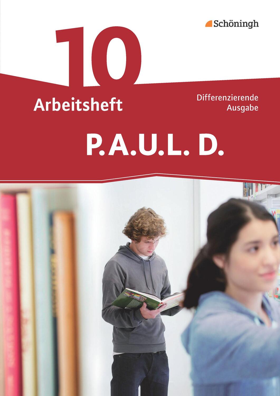 Cover: 9783140281119 | P.A.U.L. D. (Paul) 10. Arbeitsheft. Differenzierende Ausgabe | Buch
