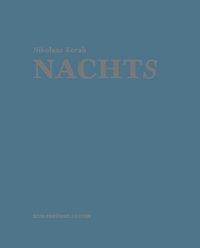 Cover: 9783903172593 | Nowak, E: Nachts | Ernst Nowak (u. a.) | Gebunden | Deutsch | 2020