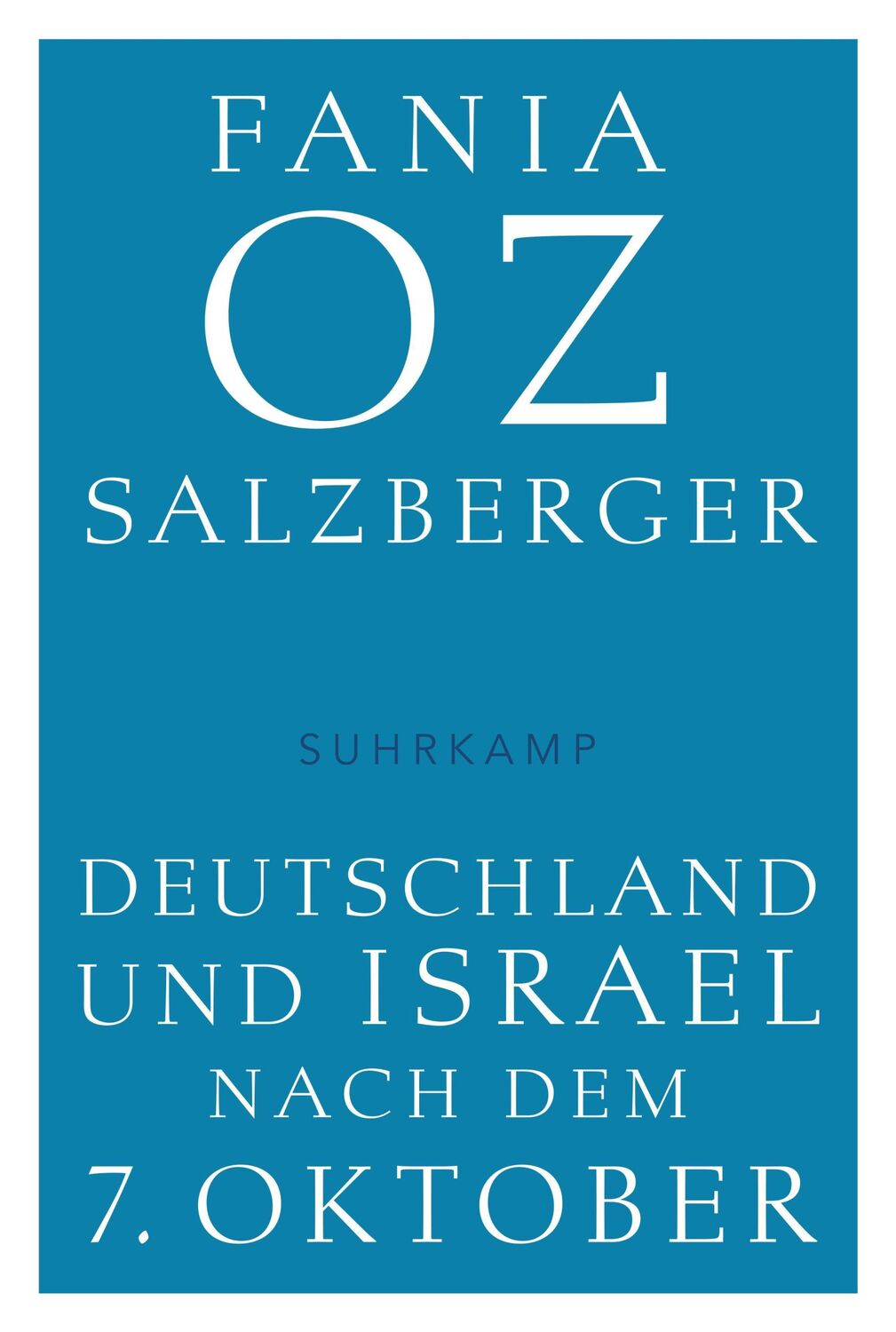 Cover: 9783518474969 | Deutschland und Israel nach dem 7. Oktober | Fania Oz-Salzberger