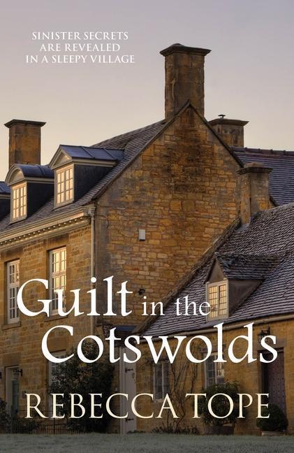 Cover: 9780749019143 | Guilt in the Cotswolds | Rebecca Tope | Taschenbuch | Englisch | 2017