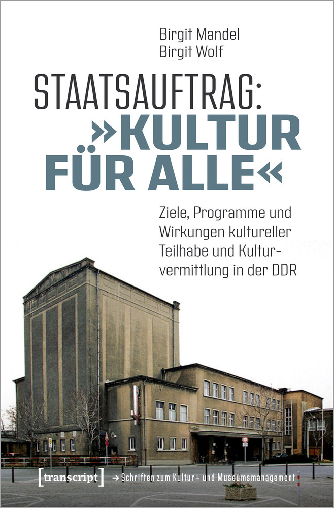 Cover: 9783837654264 | Staatsauftrag: "Kultur für alle" | Birgit Mandel (u. a.) | Taschenbuch