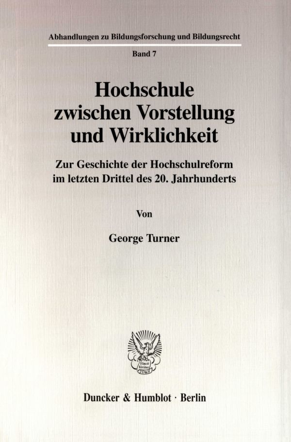 Cover: 9783428103324 | Hochschule zwischen Vorstellung und Wirklichkeit. | George Turner